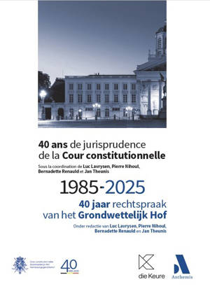 40 ans de jurisprudence de la Cour constitutionnelle