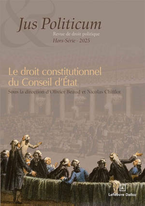 Jus Politicum - Hors série - Le droit constitutionnel du Conseil d'État