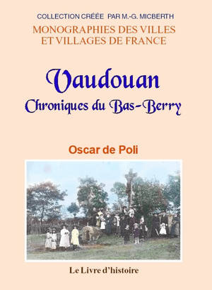 VAUDOUAN. Chroniques du Bas-Berry