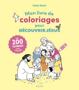 Mon livre de coloriages pour découvrir Jésus