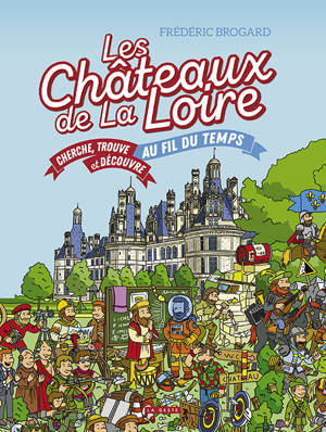 CHATEAUX DE LA LOIRE - CHERCHE et; TROUVE