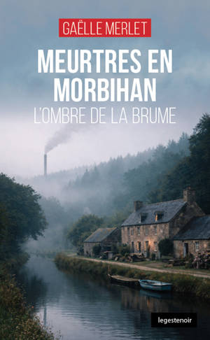 MEURTRES EN MORBIHAN - L'OMBRE DE LA BRUME (COLL. GESTE NOIR)