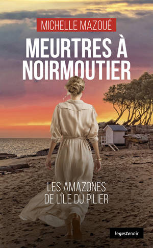 MEURTRES A NOIRMOUTIER (COLL. GESTE NOIR)