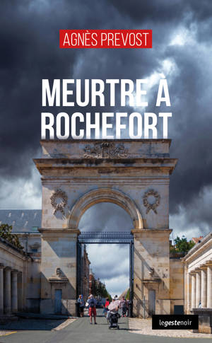 MEURTRE A ROCHEFORT (COLL. GESTE NOIR)