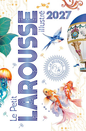 Petit Larousse Illustré 2027