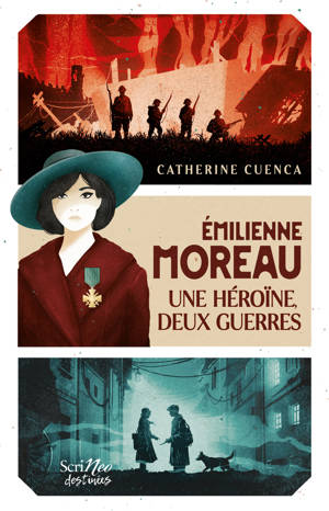 Emilienne Moreau, une héroïne, 2 guerres
