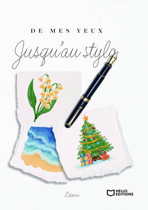 De mes yeux jusqu'au stylo