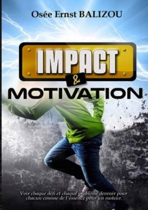 Impact et   Motivation