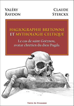 HAGIOGRAPHIE BRETONNE ET MYTHOLOGIE CELTIQUE