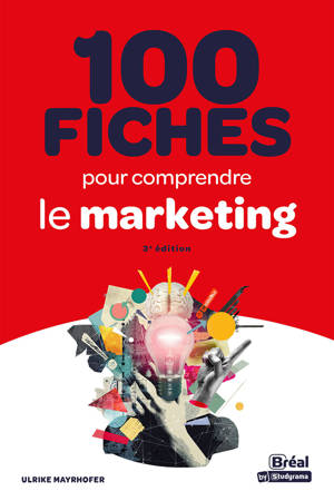100 fiches pour comprendre le marketing
