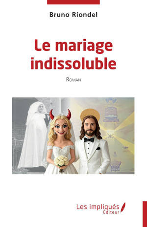 Le mariage indissoluble