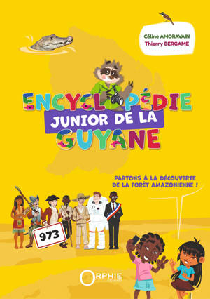 ENCYCLOPEDIE JUNIOR DE LA GUYANE