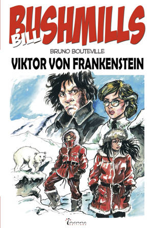 BILL BUSHMILLS - TOME 4 : VIKTOR VON FRANKENSTEIN