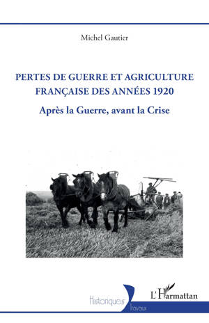 Pertes de guerre et agriculture française des années 1920