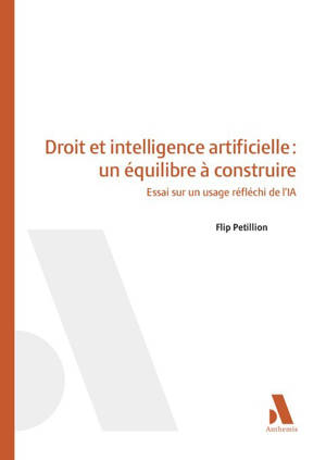 Droit et intelligence artificielle : un équilibre à construire