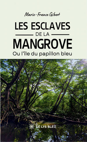 Les esclaves de la mangrove