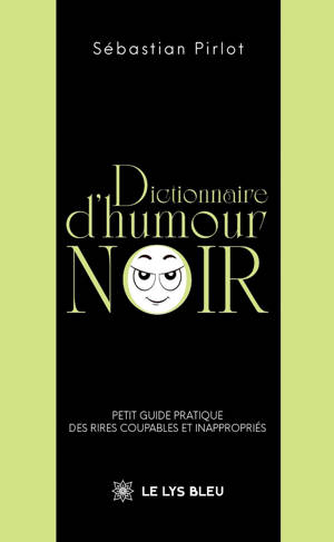 Dictionnaire d'humour noir