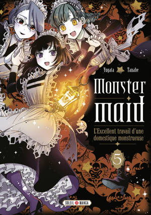 Monster Maid T05 - L'Excellent travail d'une domestique monstrueuse