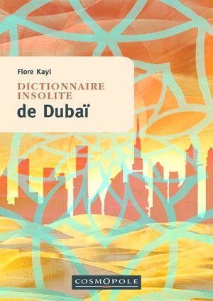 Dictionnaire insolite de Dubaï