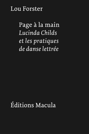 Page à la main. Lucinda Childs et les pratiques de danse lettrée
