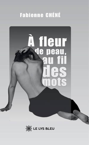 À fleur de peau, au fil des mots