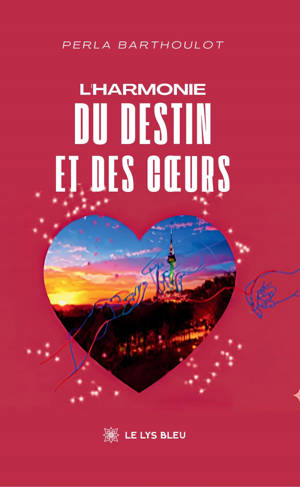 L'harmonie du destin et des coeurs