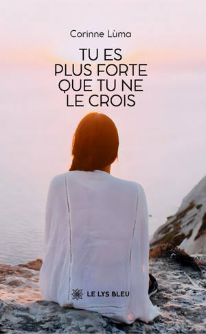Tu es plus forte que tu ne le crois