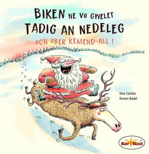 Biken ne vo gwelet Tadig an Nedeleg oc’h ober kemend-all !