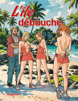 L'île de la débauche - tome 2