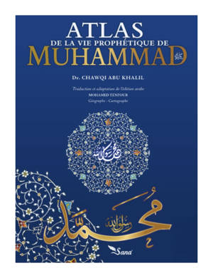 Atlas de la Vie Prophétique de Muhammad