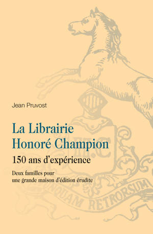La Librairie Honoré Champion - 150 ans d’expérience
