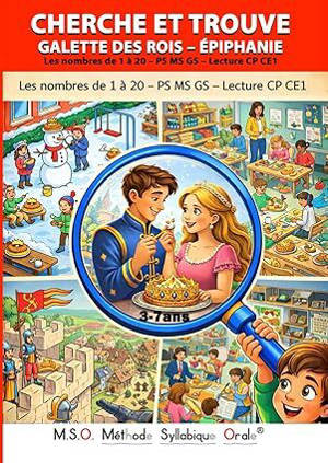 Cherche et trouve Galette des Rois – épiphanie PS MS GS Lecture CP CE1: MSO Méthode Syllabique Orale