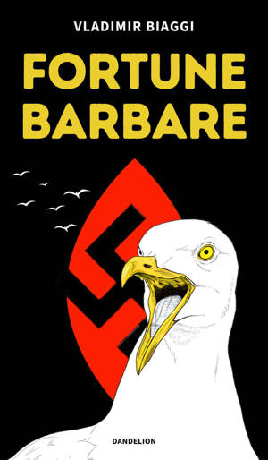 FORTUNE BARBARE : L'OR. LA MER. LA MORT