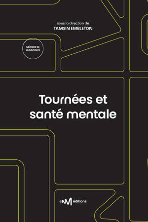 Tournées et santé mentale
