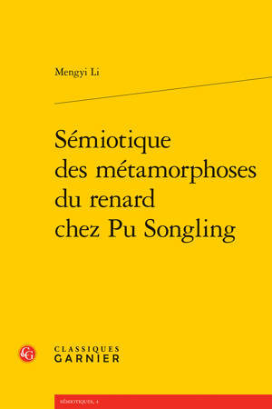 Sémiotique des métamorphoses du renard chez Pu Songling