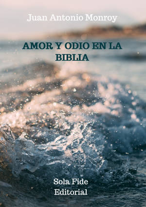 Amor y Odio en la Biblia