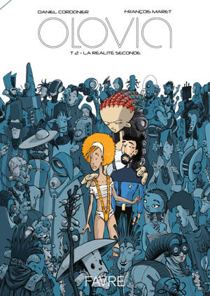 Olovia - Tome 02 La réalité seconde