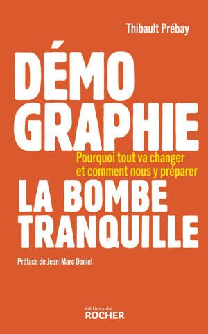 Démographie, la bombe tranquille