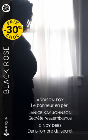 Le bonheur en péril - Secrète ressemblance - Dans l'ombre du secret