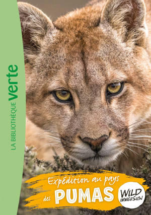 Wild Immersion, Tome 24 - Expédition au pays des pumas