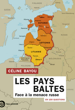 Les Pays Baltes en 100 questions