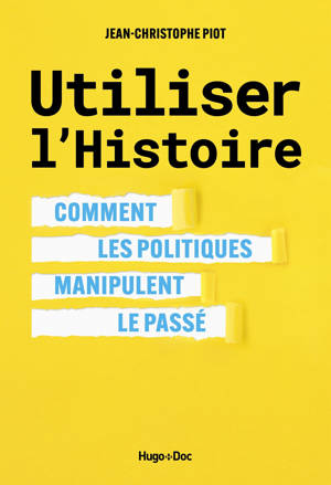 Utiliser l'Histoire