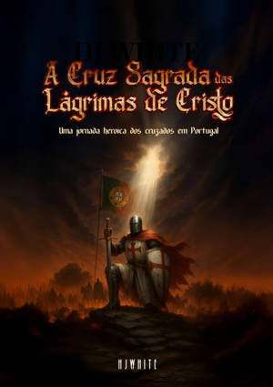 A Cruz Sagrada das Lágrimas de Cristo