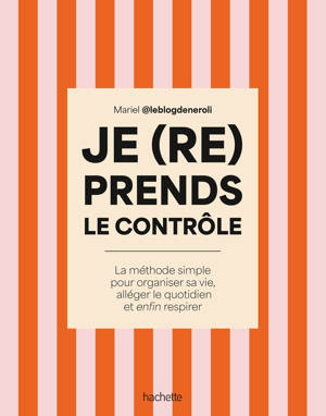Je (re)prends le contrôle