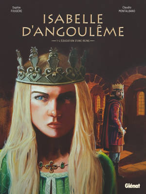 Isabelle d'Angoulême - Tome 01