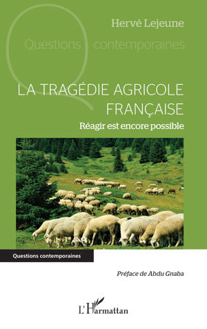 La tragédie agricole française