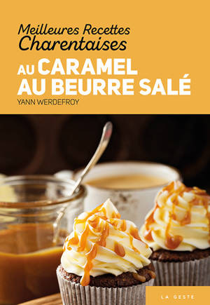 MEILLEURES RECETTES CHARENTAISES AU CARAMEL AU BEURRE SALE