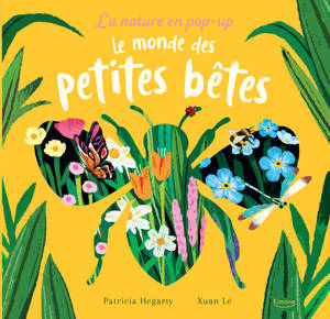La nature en pop-up - le monde des petites bêtes