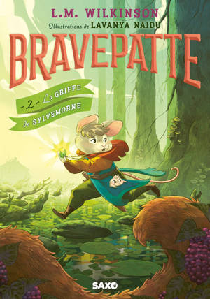Bravepatte - Tome 02 La Griffe de Sylvemorne (broché)