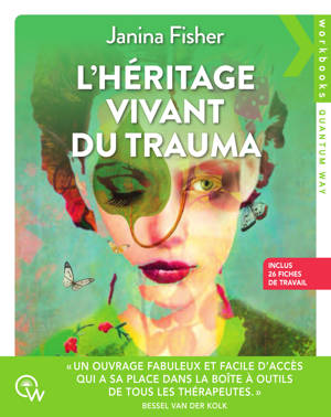 L'héritage vivant du trauma - Inclus 26 fiches de travail